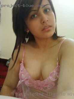 Fun, outgoing, likes to wives horny explore..